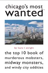 Book cover of Chicago's Most Wanted by Laura L. Enright