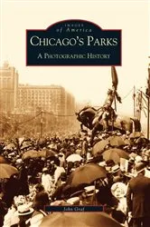 Book cover of Chicago's Parks by John Graf