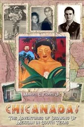 Book cover of CHICANADAS by Manuel C. Flores