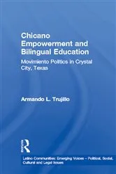 Book cover of Chicano Empowerment and Bilingual Education by Armando L. Trujillo