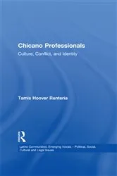 Book cover of Chicano Professionals by Tamis Hoover Renteria