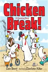 Book cover of Chicken Break! by Cate Berry