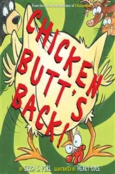 Book cover of Chicken Butt's Back! by Erica S. Perl