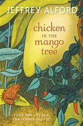 Book cover of Chicken in the Mango Tree by Jeffrey Alford