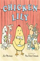 Book cover of Chicken Lily by Lori Mortensen
