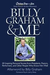 Book cover of Chicken Soup for the Soul: Billy Graham & Me by Steve Posner