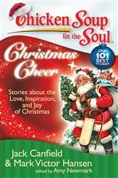 Book cover of Chicken Soup for the Soul: Christmas Cheer by Jack Canfield