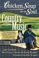 Book cover of Chicken Soup for the Soul: Country Music by Jack Canfield