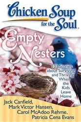 Book cover of Chicken Soup for the Soul: Empty Nesters by Jack Canfield