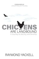 Book cover of Chickens Are Landbound by Raymond Yackell