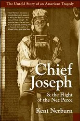 Book cover of Chief Joseph & the Flight of the Nez Perce by Kent Nerburn