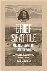 Book cover of Chief Seattle and the Town That Took His Name by Unknown