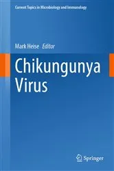 Book cover of Chikungunya Virus by Mark Heise
