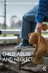 Book cover of Child Abuse and Neglect (3rd ed.) by Monica L. McCoy