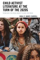 Book cover of Child Activist Literature at the Turn of the 2020s by Niall C. Nance-Carroll