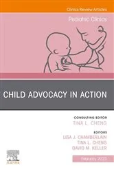 Book cover of Child Advocacy in Action, An Issue of Pediatric Clinics of North America, E-Book by Cheng MD, MPH, Tina L.