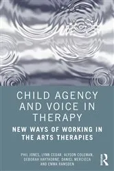 Book cover of Child Agency and Voice in Therapy by Phil Jones