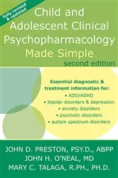 Book cover of Child and Adolescent Clinical Psychopharmacology Made Simple (2nd ed.) by John H. O'Neal