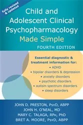 Book cover of Child and Adolescent Clinical Psychopharmacology Made Simple (4th ed.) by John D. Preston
