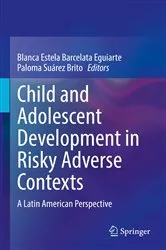 Book cover of Child and Adolescent Development in Risky Adverse Contexts by Blanca Estela Barcelata Eguiarte