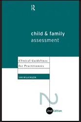 Book cover of Child and Family Assessment (2nd ed.) by Ian Wilkinson