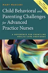 Book cover of Child Behavioral and Parenting Challenges for Advanced Practice Nurses by Mary E. Muscari
