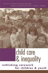 Book cover of Child Care and Inequality by Demie Kurz