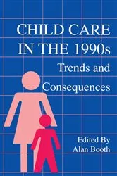 Book cover of Child Care in the 1990s by Alan Booth