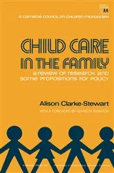 Book cover of Child Care in the Family by Alison Clarke-Stewart