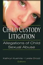 Book cover of Child Custody Litigation by Kathryn Kuehenie