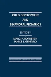 Book cover of Child Development and Behavioral Pediatrics by Marc H. Bornstein