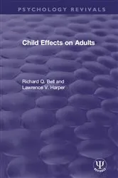 Book cover of Child Effects on Adults by Richard Q. Bell
