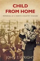 Book cover of Child From Home by John Wright