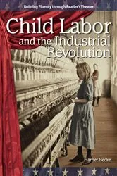 Book cover of Child Labor and the Industrial Revolution by Harriet Isecke