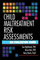 Book cover of Child Maltreatment Risk Assessments by Sue Righthand