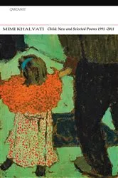 Book cover of Child: New and Selected Poems 1991–2011 by Mimi Khalvati