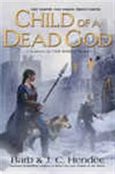 Book cover of Child of a Dead God by Barb Hendee