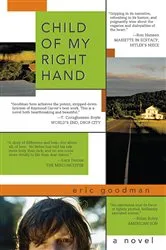 Book cover of Child of My Right Hand by Eric Goodman