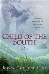 Book cover of Child of the South by Joanna Catherine Scott