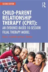 Book cover of Child-Parent Relationship Therapy (CPRT) (2nd ed.) by Garry L. Landreth