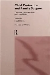 Book cover of Child Protection and Family Support by Nigel Parton
