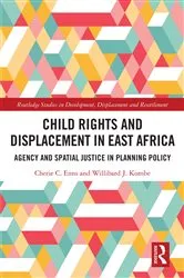 Book cover of Child Rights and Displacement in East Africa by Cherie C. Enns