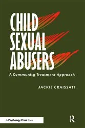 Book cover of Child Sexual Abusers by Jackie Craissati