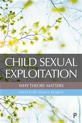 Book cover of Child Sexual Exploitation: Why Theory Matters by Maddy Coy