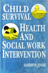 Book cover of Child Survival, Health And Social Work Intervention by Unknown