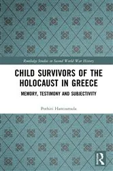 Book cover of Child Survivors of the Holocaust in Greece by Pothiti Hantzaroula