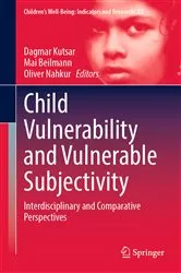 Book cover of Child Vulnerability and Vulnerable Subjectivity by Unknown