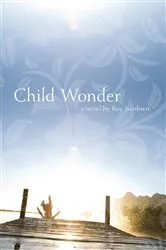 Book cover of Child Wonder by Roy Jacobsen