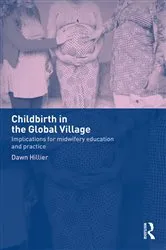 Book cover of Childbirth in the Global Village by Unknown