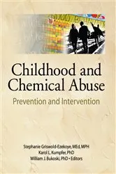 Book cover of Childhood and Chemical Abuse by Karol L Kumpfer
